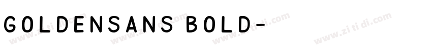 GoldenSans Bold字体转换